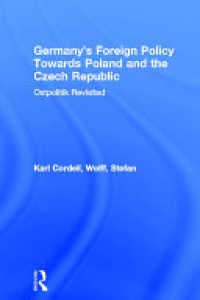 CORDELL - Germany's Foreign Policy Towards Poland and the Czech Republic: Ostpolitik Revisited