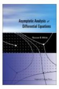 White R. - Asymptotic Analysis of Differential Equations
