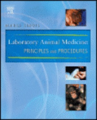 Sirois M. - Laboratory Animal Medicine Principles and Procedures