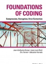 Foundations of Coding: Compression, Encryption, Error Correction