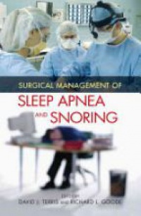 David J. Terris - Surgical Management of Sleep Apnea and Snoring