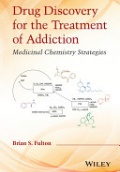 Drug Discovery for the Treatment of Addiction: Medicinal Chemistry Strategies