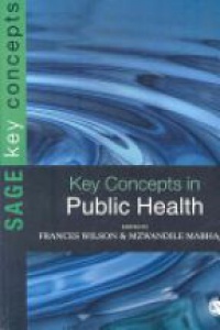 Wilson F. - Key Concepts in Public Health