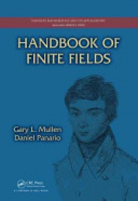 Gary L. Mullen, Daniel Panario - Handbook of Finite Fields