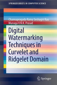 Rao - Digital Watermarking Techniques in Curvelet and Ridgelet Domain