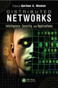 Qurban A. Memon - Distributed Networks: Intelligence, Security, and Applications