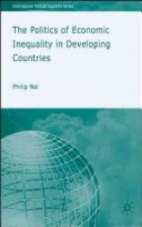 Nel - The Politics of Economic Inequality in Developing Countries