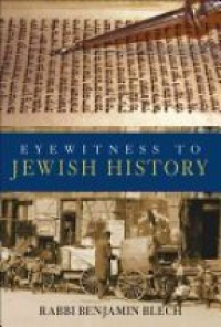 Blech R. - Eyewitness to Jewish History