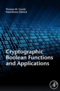 Cusick, Thomas W. - Cryptographic  Boolean  Functions and Applications