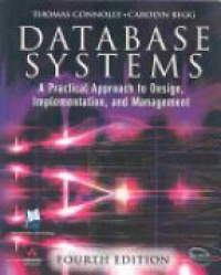 Connolly T. - Database Systems: A Practical Approach to Design, Implementation, and Management, 4th ed.
