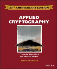 Schneier B. - Applied Cryptography: Protocols, Algorithms and Source Code in C
