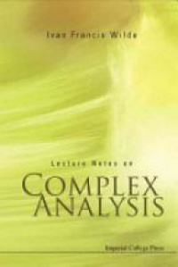 Wilde - Lecture Notes On Complex Analysis