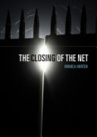Monica Horten - The Closing of the Net