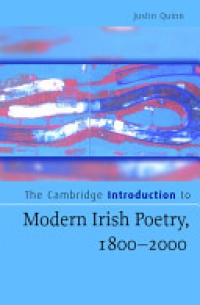 Justin Quinn - The Cambridge Introduction to Modern Irish Poetry, 1800–2000