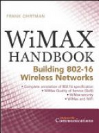 Ohrtman F. - WiMaX Handbook Building 802.16 Wireless Networks