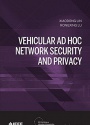 Vehicular Ad Hoc Network Security and Privacy