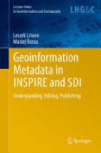 Litwin - Geoinformation Metadata in INSPIRE and SDI
