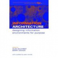 Gilchrist A. - Information Architecture Designing Information Environments for Purpose