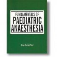 Paul A. - Fundamentals of Paediatric Anaesthesia