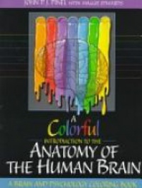 Pinel - A Colourful Introduction to the Anatomy of the Human Brain