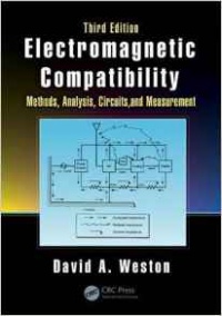David A. Weston - Electromagnetic Compatibility: Methods, Analysis, Circuits, and Measurement, Third Edition