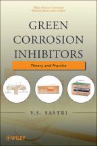 Vedula S. Sastri - Green Corrosion Inhibitors
