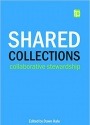 Shared Collections: Collaborative stewardship