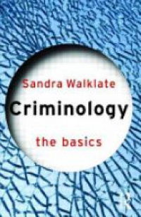 Walklate S. - Basics Criminology