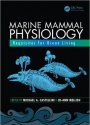 Marine Mammal Physiology: Requisites for Ocean Living