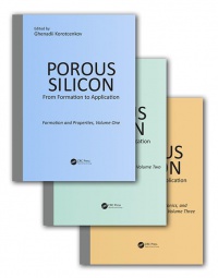 Ghenadii Korotcenkov - Porous Silicon: From Formation to Application, Three Volume Set