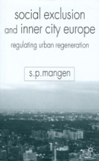 S.P. Mangen - Social Exclusion and Inner City Europe