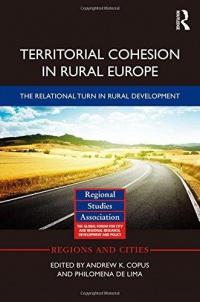 Andrew K. Copus,Philomena de Lima - Territorial Cohesion in Rural Europe: The Relational Turn in Rural Development
