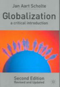 Scholte J.A. - Globalization a Critical Introduction