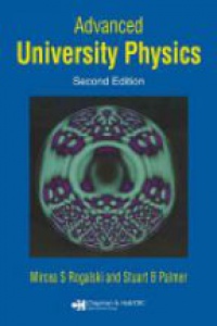 Mircea S. Rogalski,Stuart B. Palmer - Advanced University Physics, Second Edition