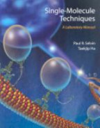 Selvin P. - Single-Molecule Techniques: a Laboratory Manual
