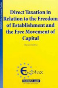 Dahlberg M. - Direct Taxation in Relation to the Freedom of Establishment and the Free Movement of Capital