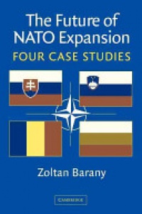 Barany - The Future of NATO Expansion: Four Case Studies