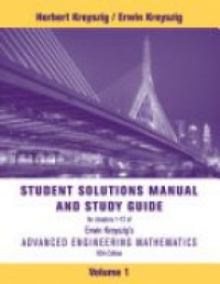Erwin Kreyszig - Student Solutions Manual to accompany Advanced Engineering Mathematics, 10e