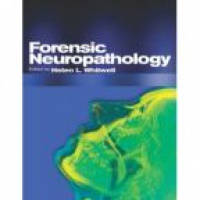 Whitwell H. - Forensic Neuropathology