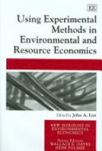 List - Using Experimental Methods in Environmental Economics
