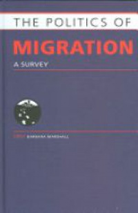 Marshall B. - The Politics of Migration