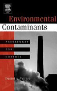 Vallero D. A. - Environmental Contaminants Assessment and Control