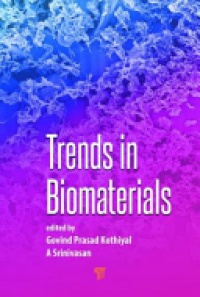 G. P. Kothiyal, A. Srinivasan - Trends in Biomaterials