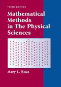 Mary L. Boas - Mathematical Methods in the Physical Sciences
