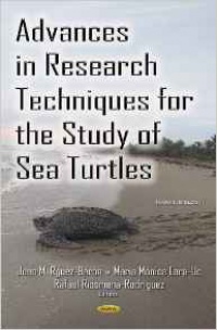 Juan M Rguez-Baron, Monica Lara, Rafael Riosmena Rodriguez - Advances in Research Techniques for the Study of Sea Turtles