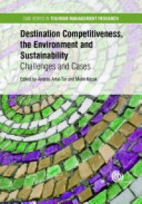 Andrés Artal-Tur,Metin Kozak - Destination Competitiveness, the Environment and Sustainability: Challenges and Cases