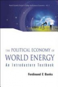 Banks Ferdinand E - Political Economy Of World Energy, The: An Introductory Textbook