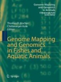 Kocher - Genome Mapping and Genomics in Fishes and Aquatic Animals