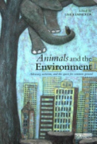 Lisa Kemmerer - Animals and the Environment: Advocacy, activism, and the quest for common ground