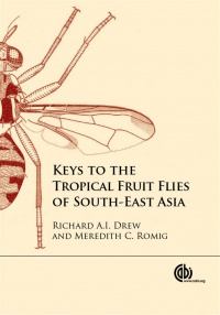 Richard A I Drew, Meredith C Romig - Keys to the Tropical Fruit Flies of South-East Asia: (Tephritidae: Dacinae)